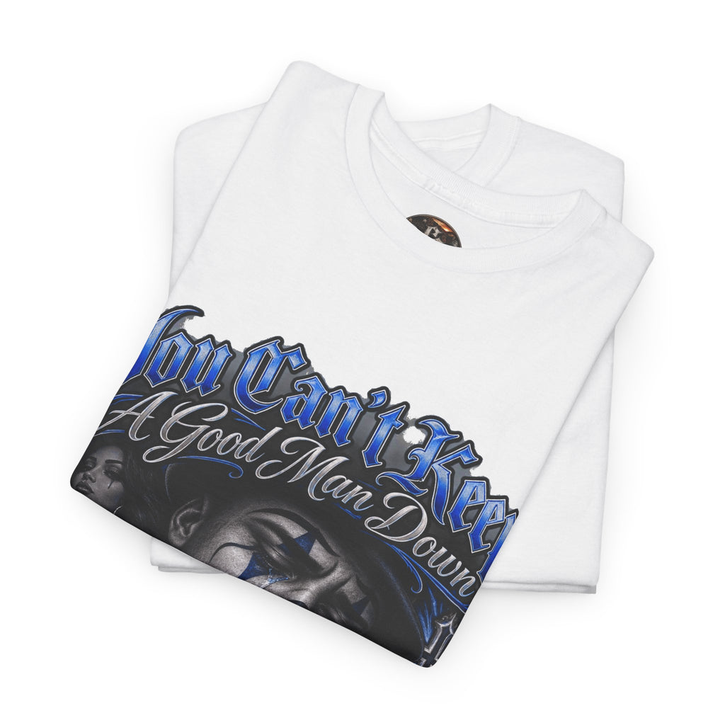 Blue You Cant Keep A Good Man Down Graphic Tee