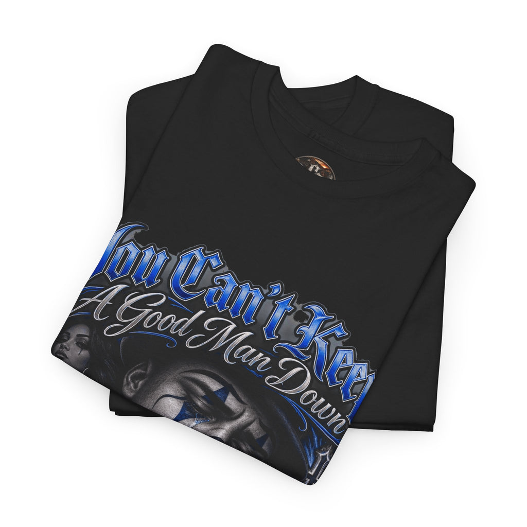 Blue You Cant Keep A Good Man Down Graphic Tee
