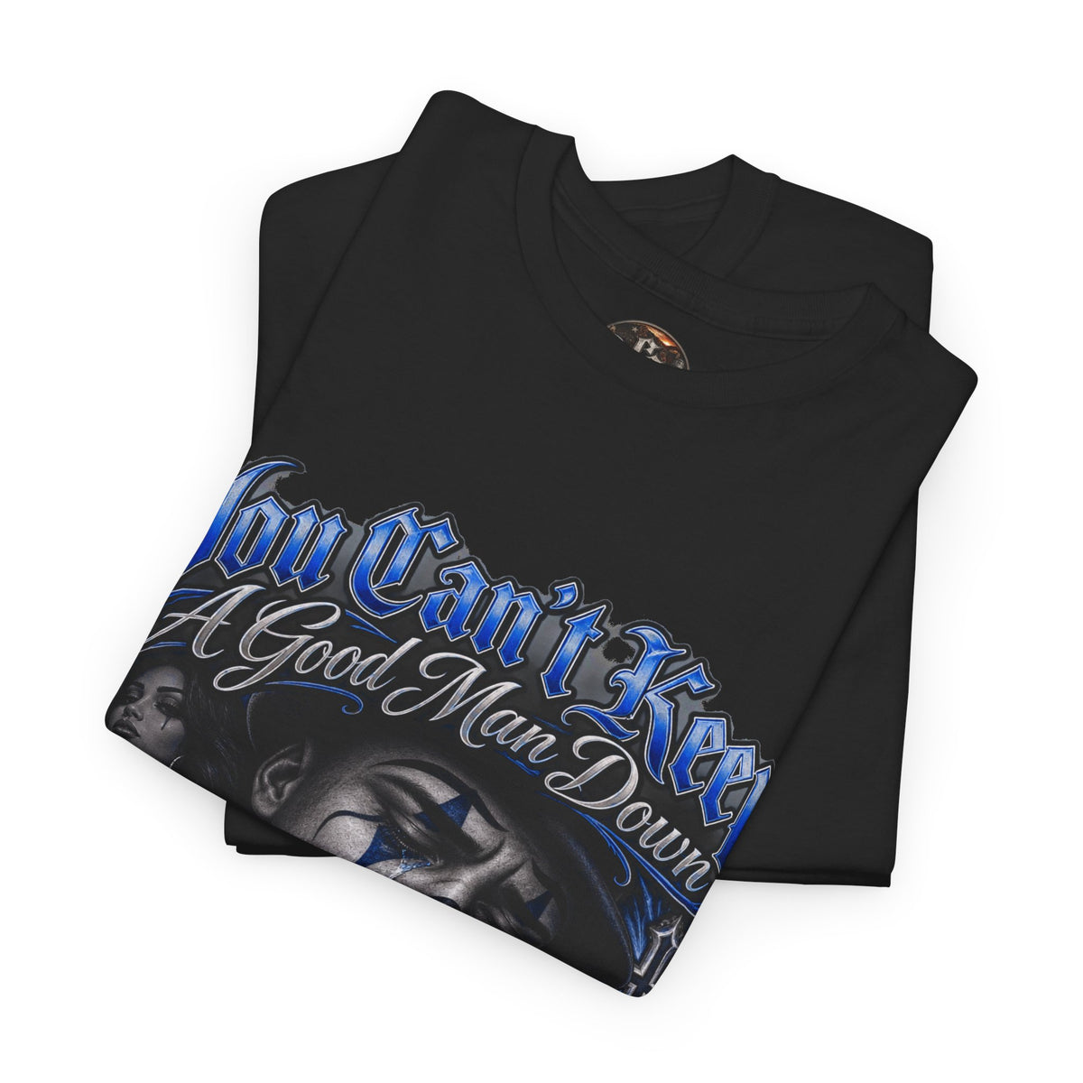 Blue You Cant Keep A Good Man Down Graphic Tee
